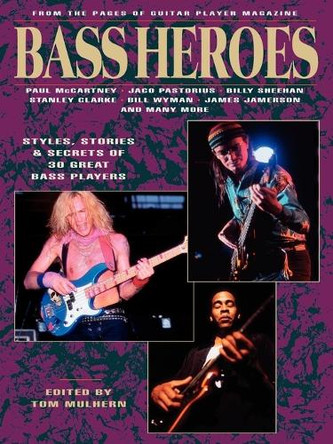 Bass Heroes by Tom Mulhern 9780879302740