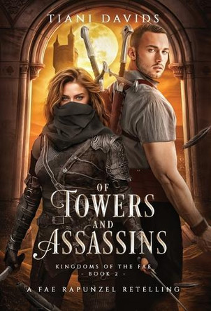 Of Towers and Assassins by Tiani Davids 9780975644935