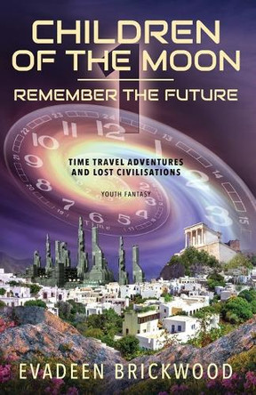 Children of the Moon: Book 1 by Evadeen Brickwood 9780994691729