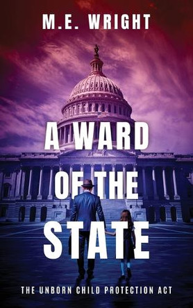 A Ward of the State by M E Wright 9798990699670