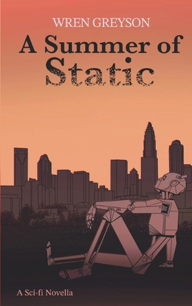 A Summer of Static by Wren Greyson 9798991385343