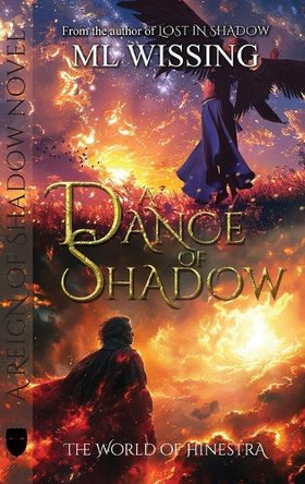 A Dance of Shadow: A Reign of Shadow Novel by ML Wissing 9781961078628
