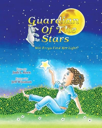 Guardian Of The Stars: Will Freya Find Her Light? by Judi L Kern 9798991541039