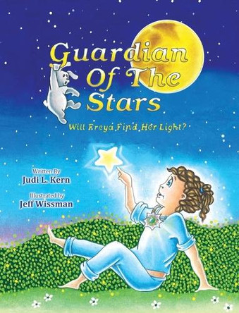 Guardian Of The Stars: Will Freya Find Her Light? by Judi L Kern 9798991541046