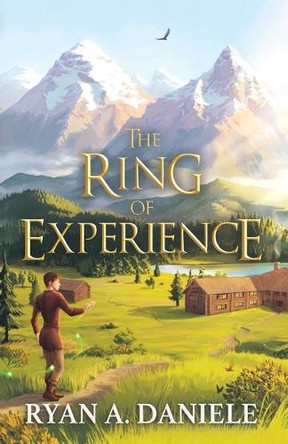 The Ring of Experience by Ryan Daniele 9798992397307