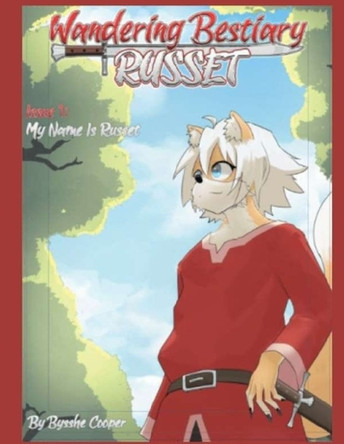 Wandering Bestiary Russet: Issue 1-My Name is Russet by Bysshe Cooper 9798993185002