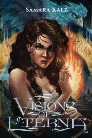 Visions of Eterna by Samara Kalz 9798993720708