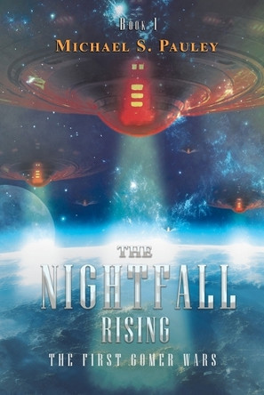 The Nightfall Rising: The First Gomer Wars by Michael S Pauley 9798998748219