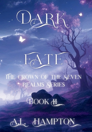 Dark Fate The Crown of the Seven Realms by A L Hampton 9798999154118