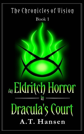 An Eldritch Horror in Dracula's Court by A T Hansen 9798999412218