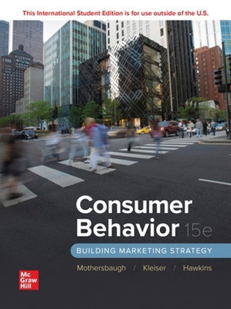 ISE Consumer Behavior: Building Marketing Strategy by David Mothersbaugh 9781266114762
