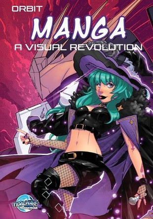Orbit: Manga - A Visual Revolution by Michael Frizell 9781968566876
