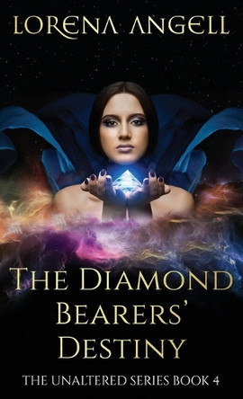 The Diamond Bearers' Destiny by Lorena Angell 9781969186905