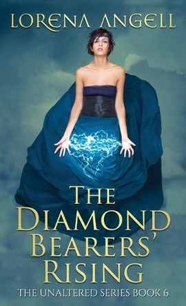 The Diamond Bearers' Rising by Lorena Angell 9781969186929