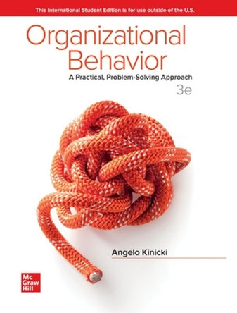 ISE Organizational Behavior: A Practical, Problem-Solving Approach by Angelo Kinicki 9781260570373