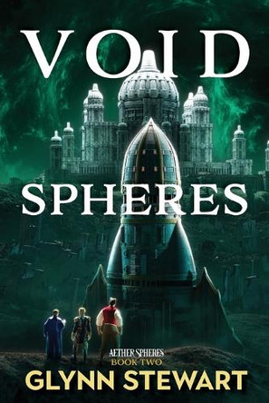 Void Spheres by Glynn Stewart 9781989674895