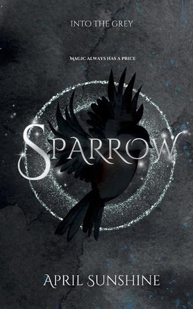 Sparrow by April Sunshine 9781990336850