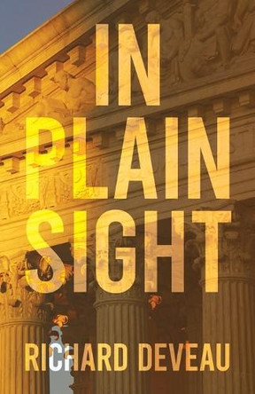 In Plain Sight by Richard Deveau 9781998501779