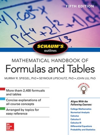 Schaum's Outline of Mathematical Handbook of Formulas and Tables, Fifth Edition by Seymour Lipschutz 9781260010534