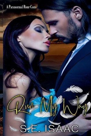 Run My Way by S E Isaac 9798201615864