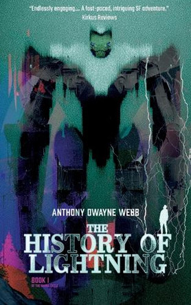 The History of Lightning by Anthony Dwayne Webb 9798218350772