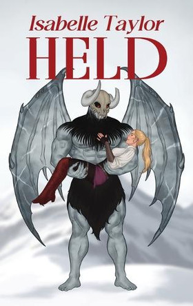 Held (a steamy monster romance) HARDCOVER by Isabelle Taylor 9781067061753