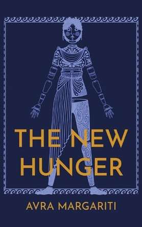 The New Hunger by Avra Margariti 9781590217818