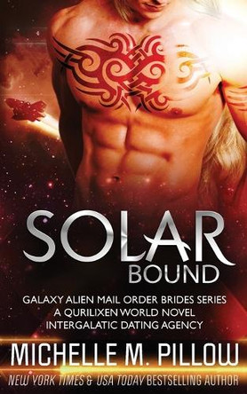 Solar Bound: A Qurilixen World Novel by Michelle M Pillow 9781625014498