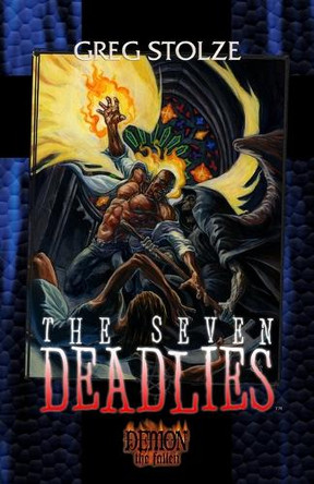 The Seven Deadlies by Greg Stolze 9781637891841