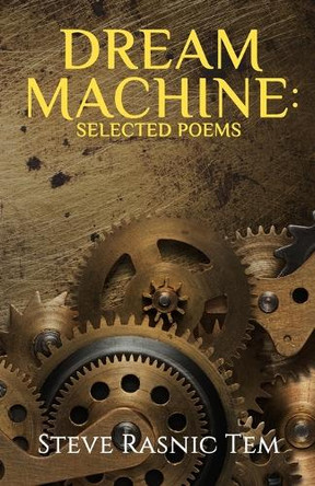Dream Machine: Selected Poems by Steve Rasnic Tem 9781637893975