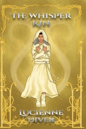 The Whisper Kin by Lucienne Diver 9781645543756