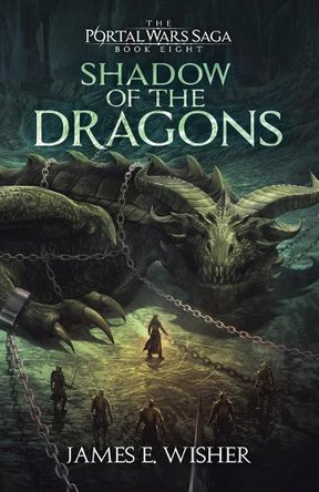 Shadow of The Dragons by James E Wisher 9781685200787