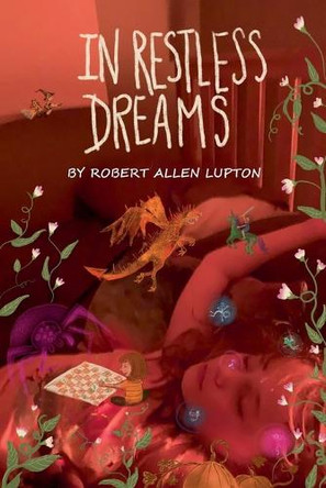 In Restless Dreams by Robert Allen Lupton 9798230128564