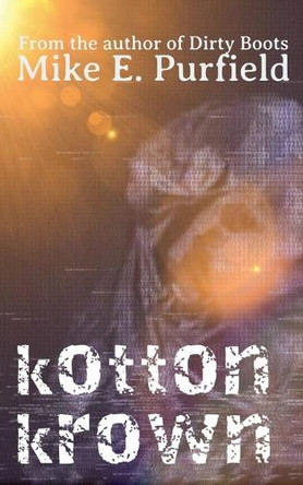 Kotton Krown by Mike Purfield 9798230134817