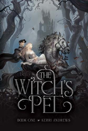 The Witch's Pet by Kerri Andrews 9798901557853