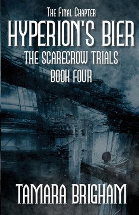 Hyperion's Bier by Tamara Brigham 9781737186984