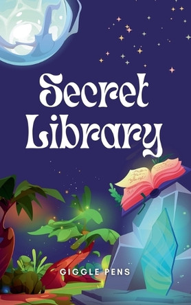 Secret Library by Giggle Pens 9798230353553