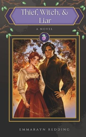 Thief, Witch, & Liar by Emmarayn Redding 9798986518725