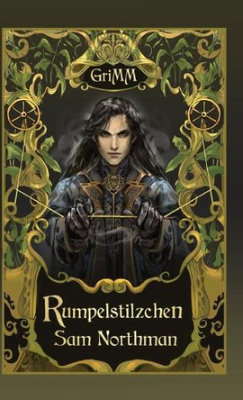 Rumpelstilzchen: MM Romance Fairytale Retelling by Sam Northman 9781738438655