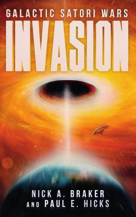 Galactic Satori Wars: Invasion by Paul E Hicks 9798987179833