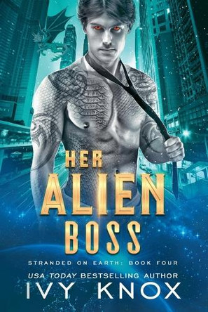 Her Alien Boss by Ivy Knox 9798230439967