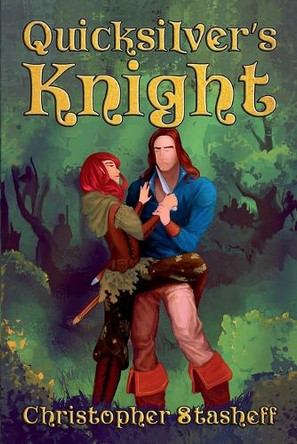 Quicksilver's Knight by Christopher Stasheff 9798230453482