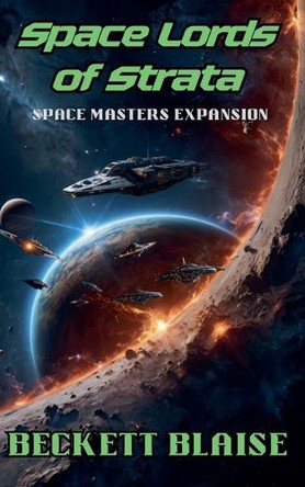 Space Lords of Strata by Beckett Blaise 9798230480808