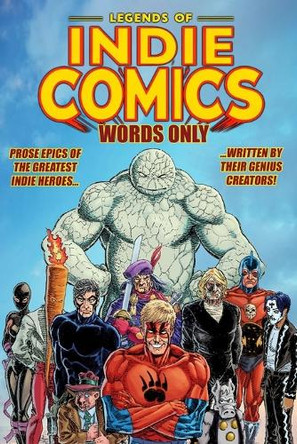 Legends of Indie Comics: Words Only by Mike Baron 9798987584699