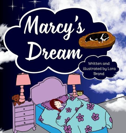 Marcy's Dream: Marcy's Dream by Lora Brand 9781763786462