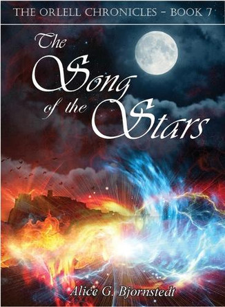 The Song of the Stars by Alice G Bjornstedt 9798989103461
