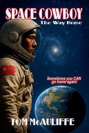 Space Cowboy - The Way Home by Tom McAuliffe 9798230998730