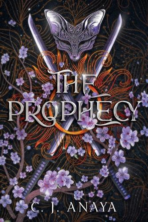 The Prophecy by C J Anaya 9798231341764