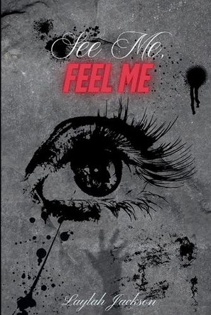 See Me, Feel Me by Laylah Jackson 9798992585636