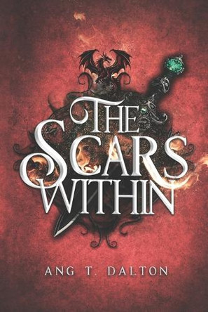 The Scars Within by Ang T Dalton 9798992776508